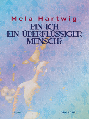 cover image of Bin ich ein überflüssiger Mensch?